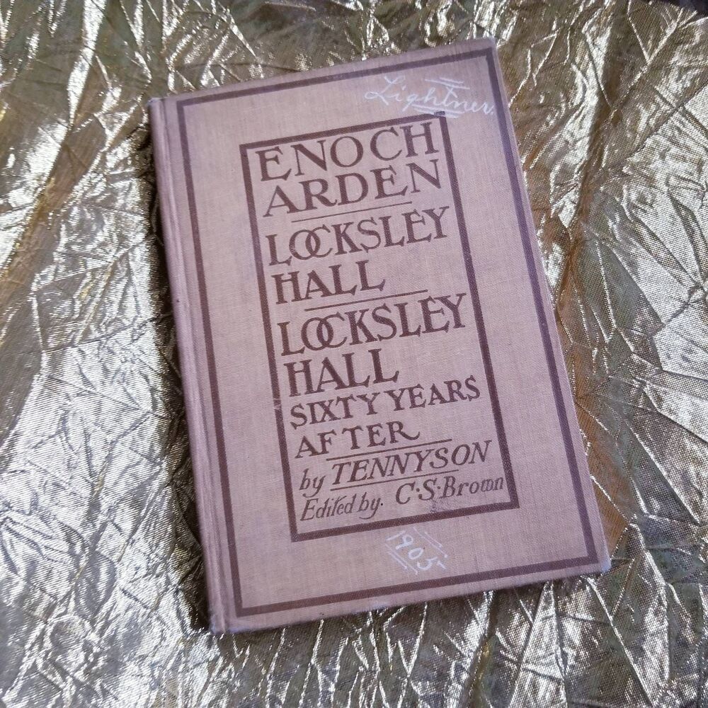 Antique Book, 1904 Enoch Arden And The Two Locksley Halls By Alfred Tennyson